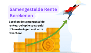 Effectieve Rente Methode Samengestelde Rente Berekenen: BESTE TOOL!